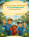 Saint’s Secret Adventures of the Atchafalaya Basin